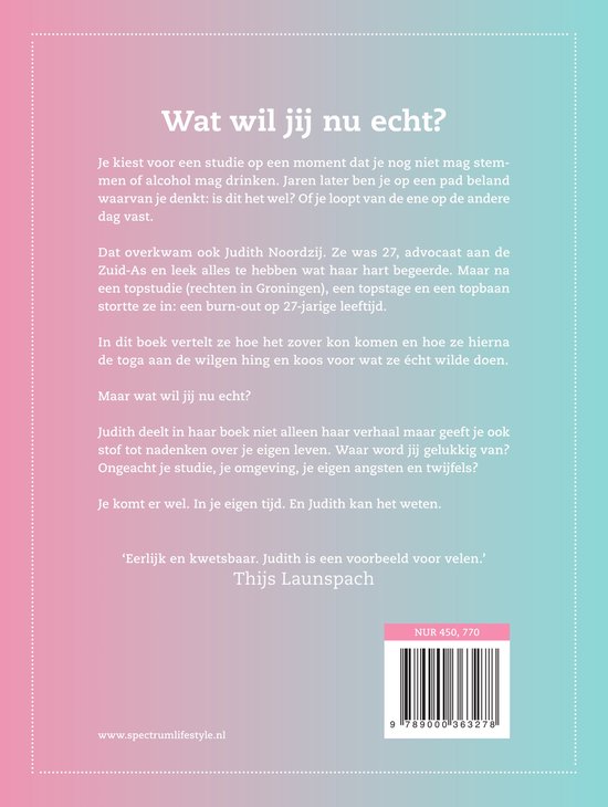 Ik was advocaat. Nu ben ik mezelf.