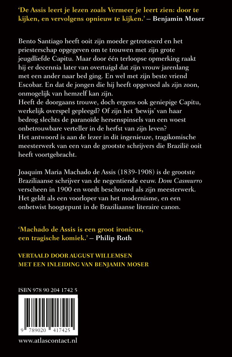 De achterkant van het boek "Dom Casmurro" met de ISBN-code en de tekst: "Machado de Assis is een groot ironicus, een tragische komiek."