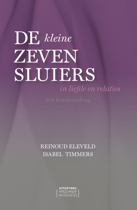 De (kleine) Zeven Sluiers in liefde en relaties