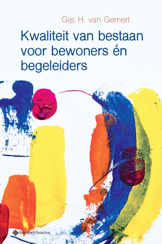 Kwaliteit van bestaan voor bewoners én begeleiders