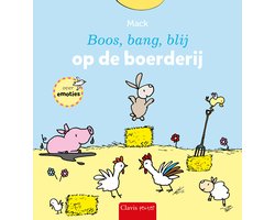 Boos, bang, blij - Boos, bang, blij op de boerderij