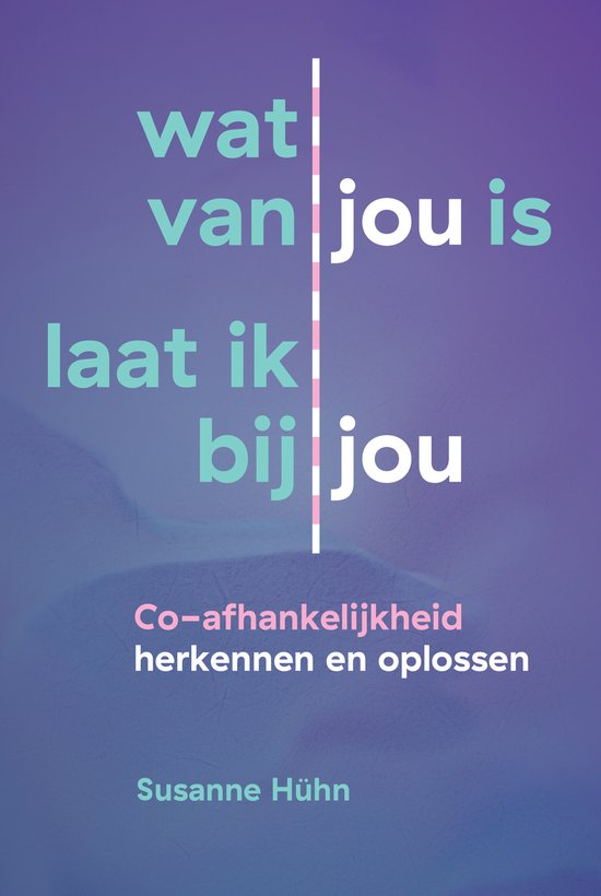 Het innerlijke kind - Wat van jou is laat ik bij jou