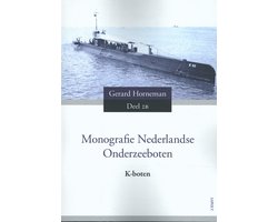 Monografie Nederlandse Onderzeeboten Deel 2B K-boten