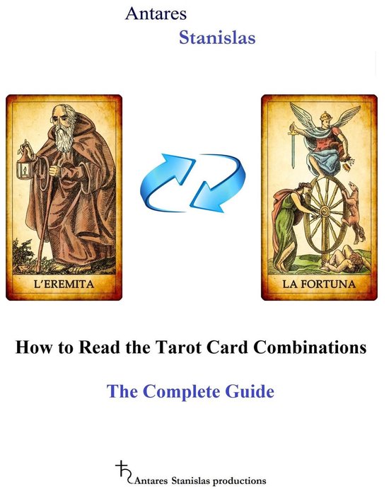 Kaarten L'EREMITA en LA FORTUNA met blauwe pijlen ertussen, met de tekst 'How to Read the Tarot Card Combinations. The Complete Guide'.