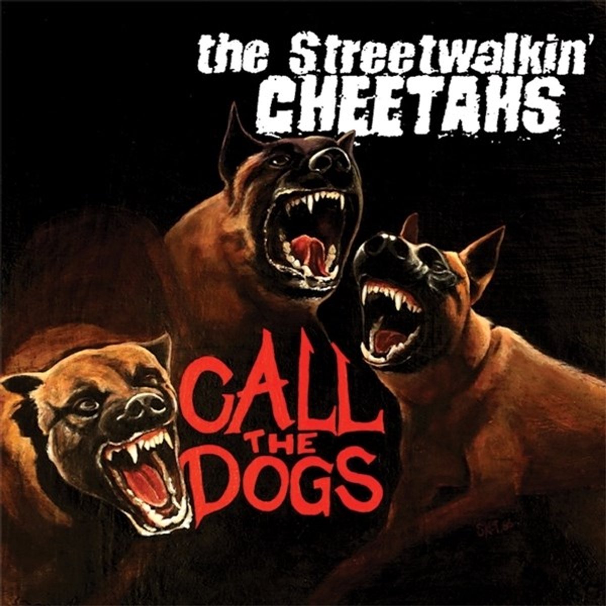 Streetwalkin' Cheetahs - Call The Dogs (10" LP)