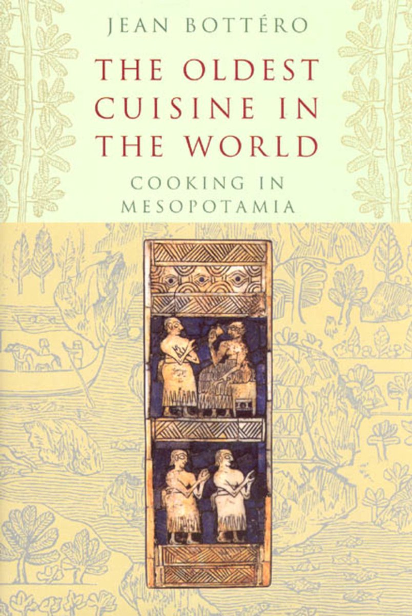 Omslag van The Oldest Cuisine in the World - Cooking in Mesopotamia