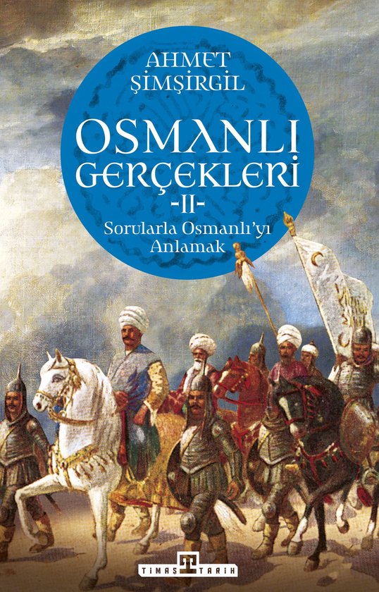 Osmanlı Gerçekleri 2 Sorularla Osmanlı'yı Anlamak - cover
