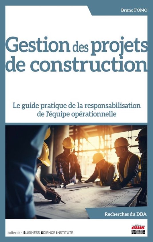 Business Science Institute - Gestion des projets de construc ... - cover