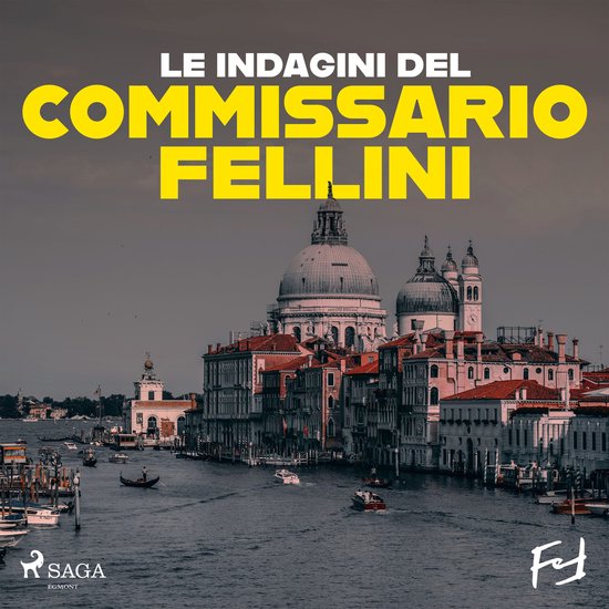 Le indagini del commissario Fellini: la serie - cover
