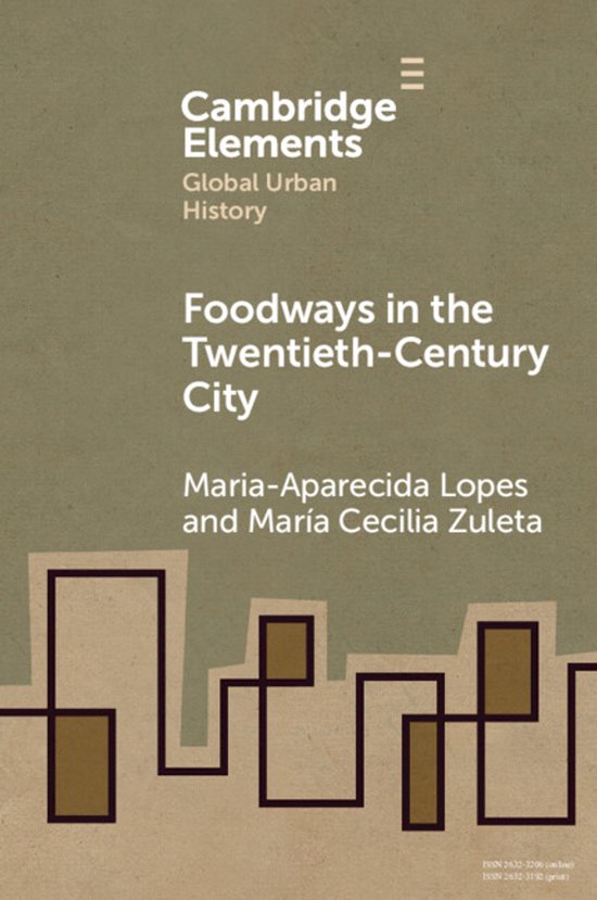 Elements in Global Urban History- Foodways in the Twentieth- ... - cover