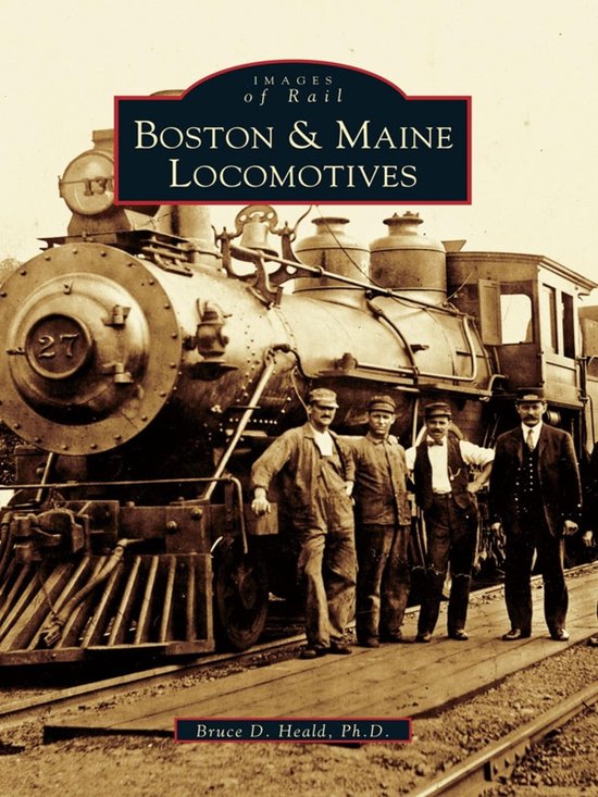 Images of Rail - Boston & Maine Locomotives - cover