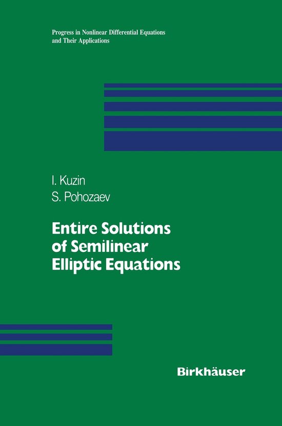 Entire Solutions of Semilinear Elliptic Equations | 9783764353230 ...