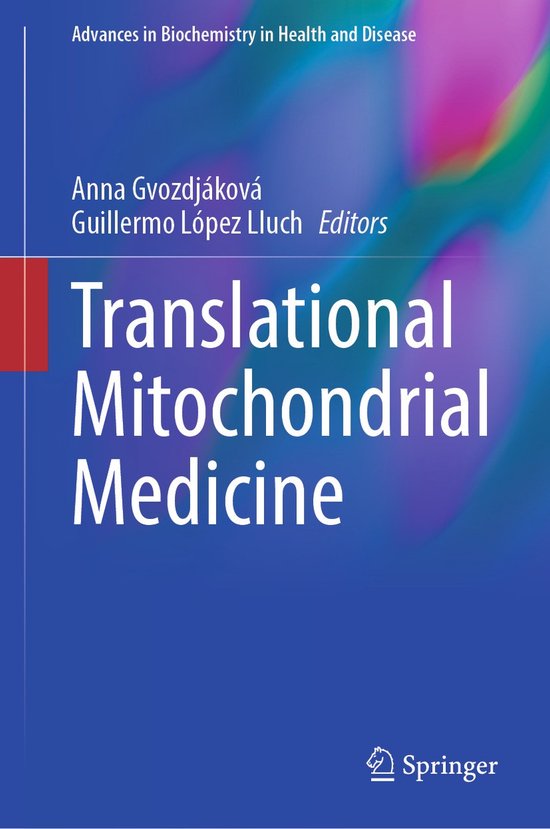 Advances in Biochemistry in Health and Disease32- Translational Mitochondrial Medicine