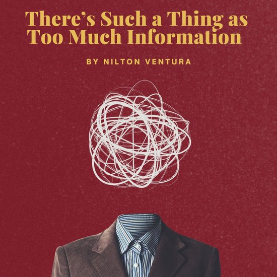 There's Such a Thing as Too Much Information - cover