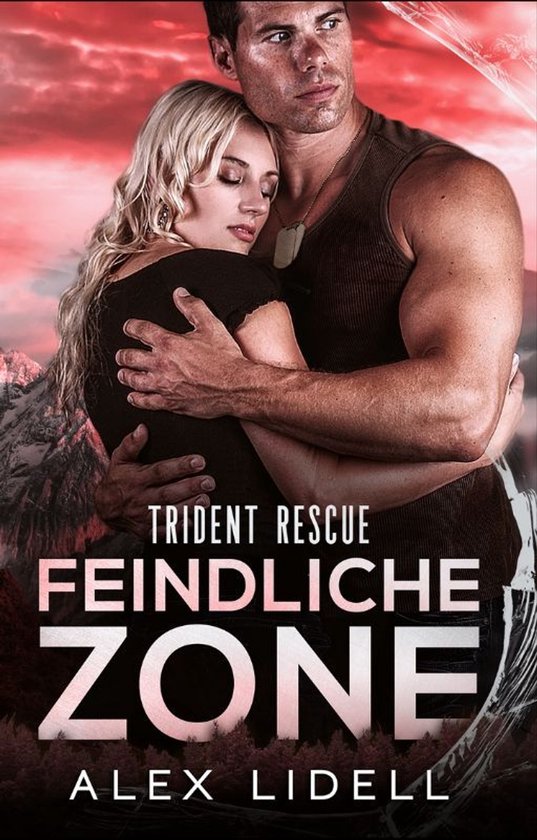 Trident Rescue 1 - Trident Rescue: Feindliche Zone - cover