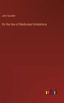 On the Use of Medicated Inhalations