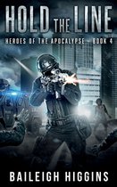 Heroes of the Apocalypse- Hold the Line