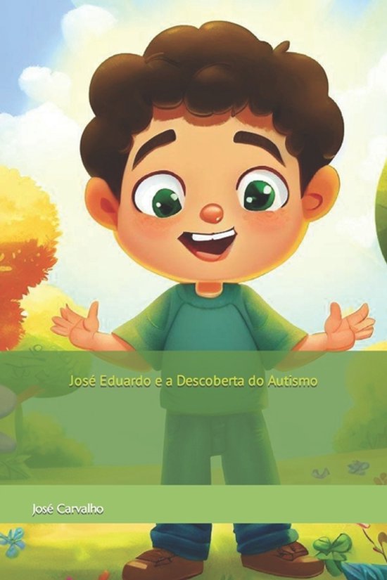 Autismo Para Crianças- José Eduardo e a Descoberta do Auti ... - cover