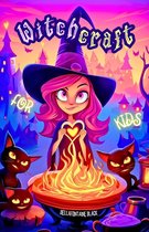 Witchcraft for Kids