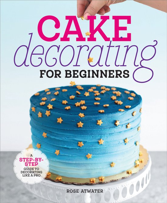 Cake Decorating for Beginners - cover