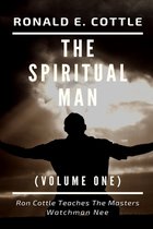 Ron Cottle Teaches the Masters-The Spiritual Man