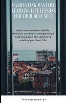 Manifesting Mastery