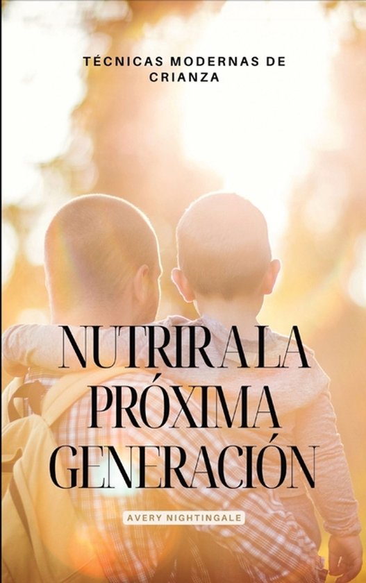 Nutrir a la próxima generación - cover