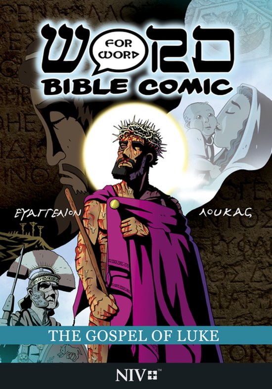 De omslag van 'The Gospel of Luke: Word for Word Bible Comic' toont Jezus met doornenkroon en paarse doek, omringd door Bijbelse figuren en tekst.