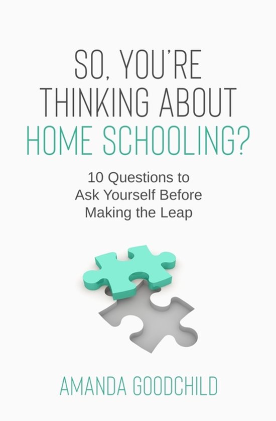 So, You're Thinking About Home Schooling? - cover