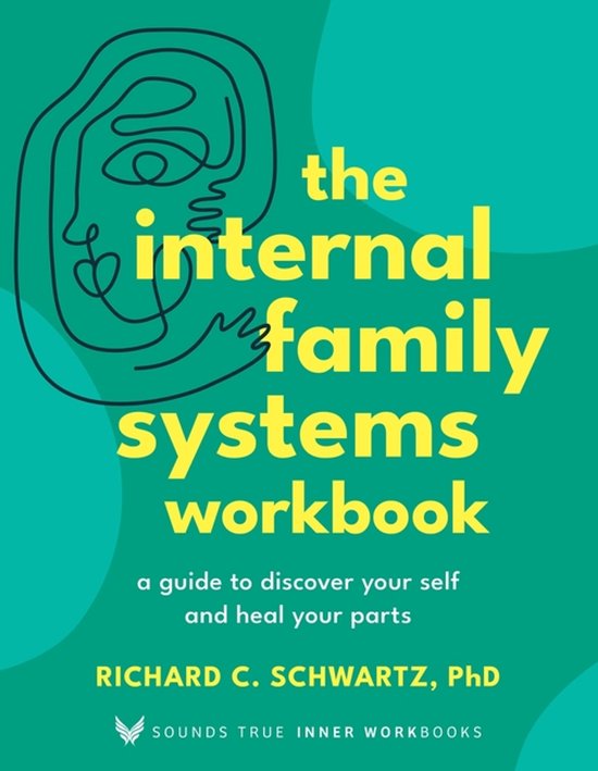 Sounds True Inner Workbooks-The Internal Family Systems Work ... - cover