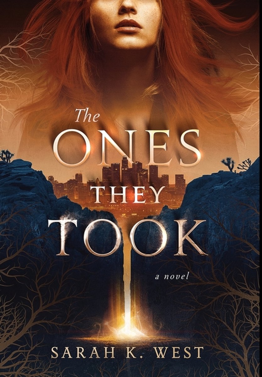 The Ones They Took van Sarah A West