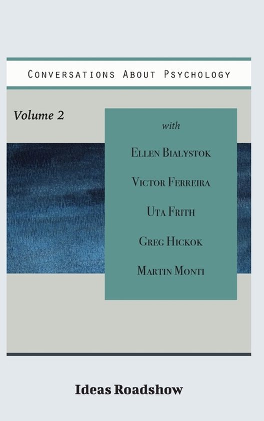 Ideas Roadshow Collections- Conversations About Psychology,  ... - cover