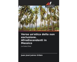Verso un'etica della non esclusione. Afrodiscendenti in Messico