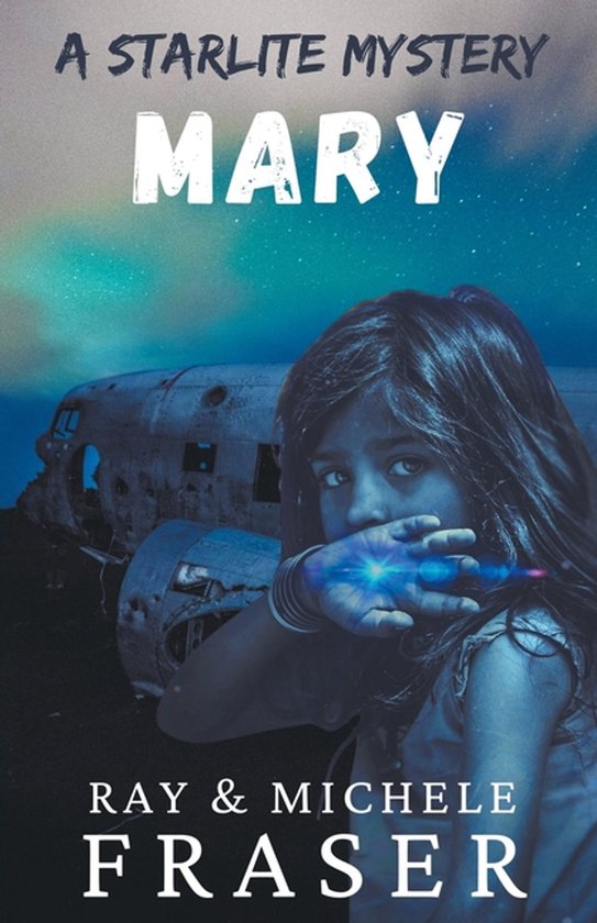 The Starlite Supernatural Mystery- Mary - cover