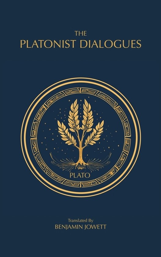 The Complete Works of Plato-The Platonist Dialogues