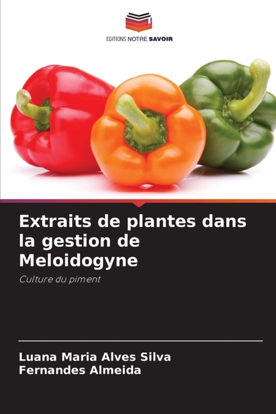 Trois poivrons : un rouge, un orange et un vert, avec le titre 'Extraits de plantes dans la gestion de Meloidogyne'.