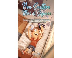 Libri Motivazionali Per Bambini- Non Smettere mai di Sognare