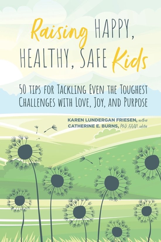 Raising Happy, Healthy, Safe Kids - cover