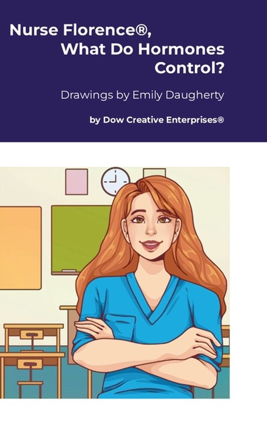 Nurse Florence(R), What Do Hormones Control? - cover