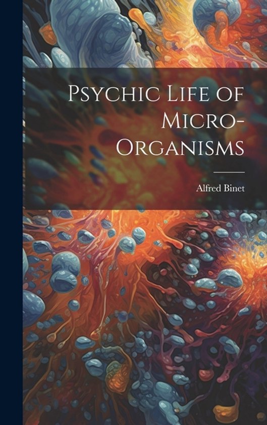 Psychic Life of Micro-Organisms - cover