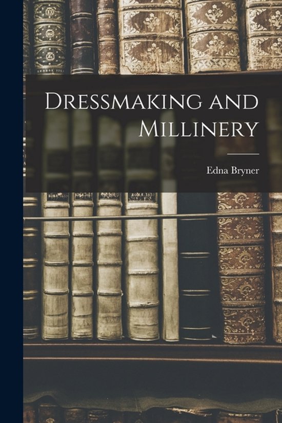 Dressmaking and Millinery - cover
