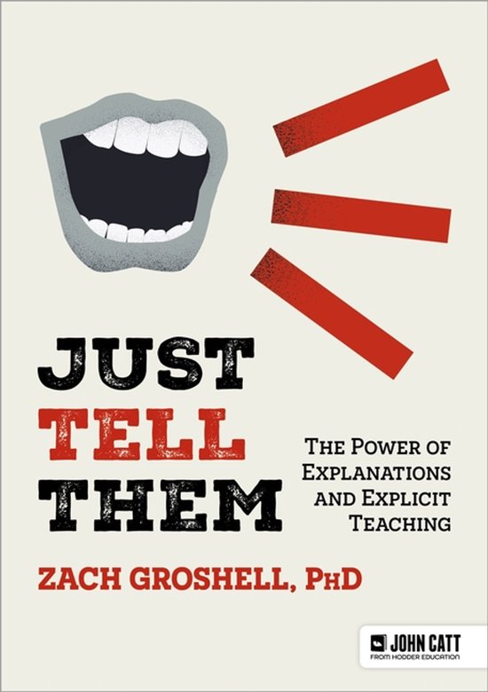 Just Tell Them: The Art and Science of Explanation - cover