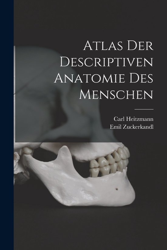Atlas Der Descriptiven Anatomie Des Menschen - cover