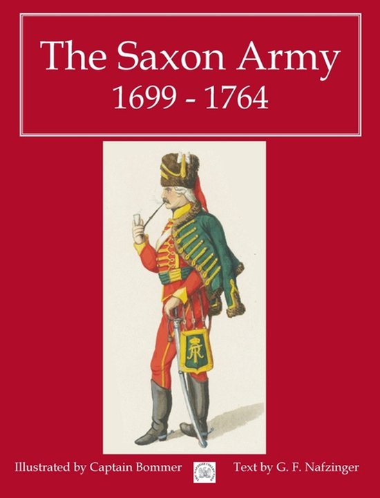 The Saxon Army 1699 - 1764 - cover
