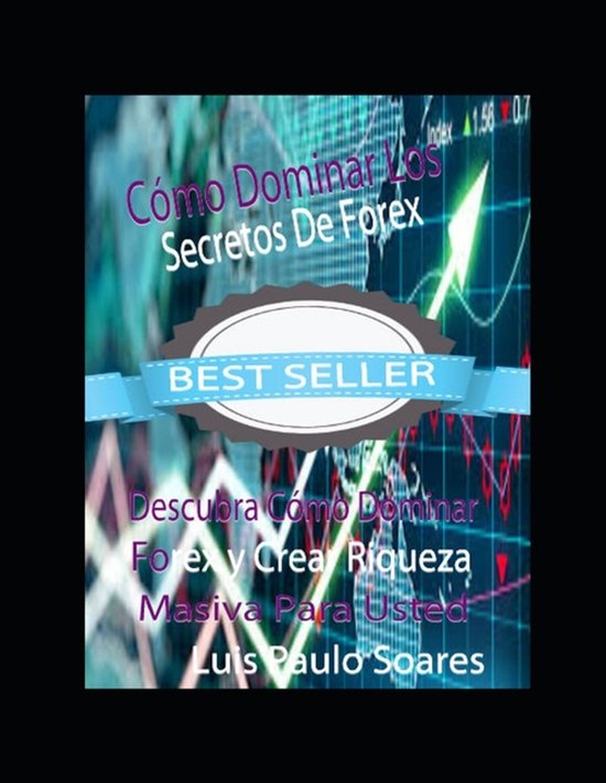 Inversiones- Cómo dominar los secretos de Forex - cover