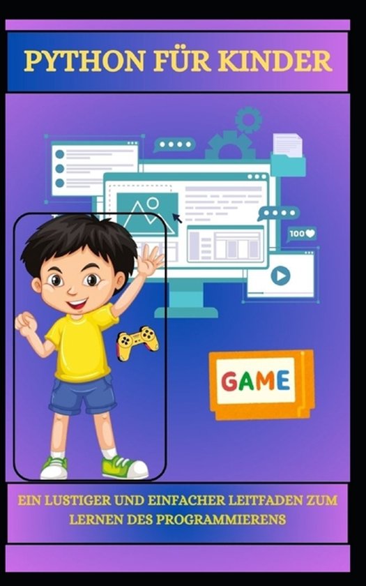 Python Für Kinder Ein Lustiger Und Einfacher Leitfaden Zum  ... - cover