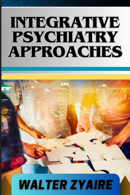 Integrative Psychiatry Approaches