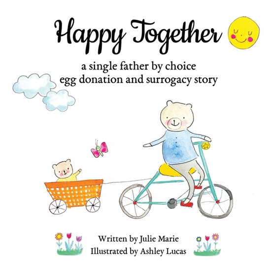 Happy Together - 13 Stories of Ivf, Donor Conception & Surro ... - cover