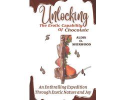 Unlocking the Erotic Capability of Chocolate