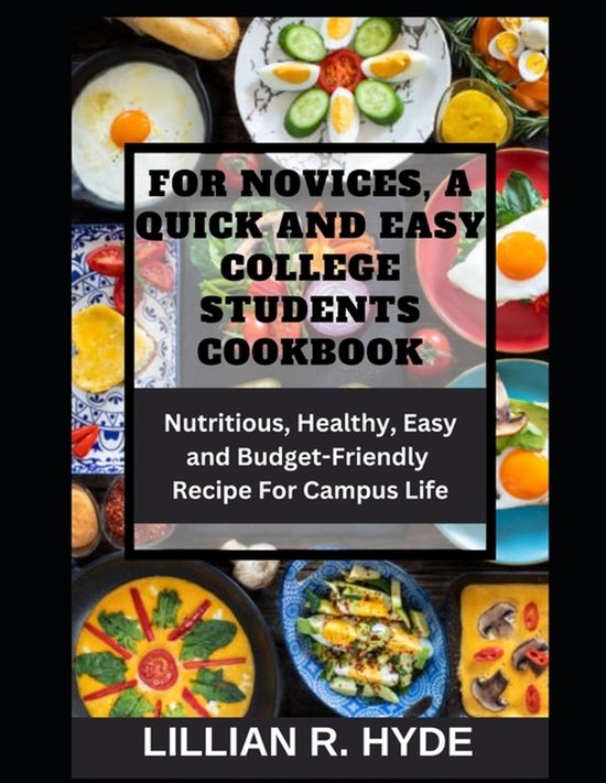 For Novices, a Quick and Easy College Students Cookbook - cover